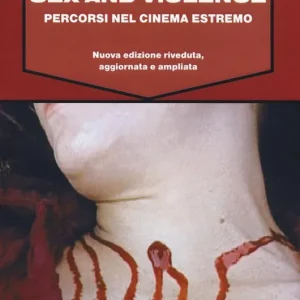 Sex and violence. Percorsi nel cinema estremo Occasione Imperdibile