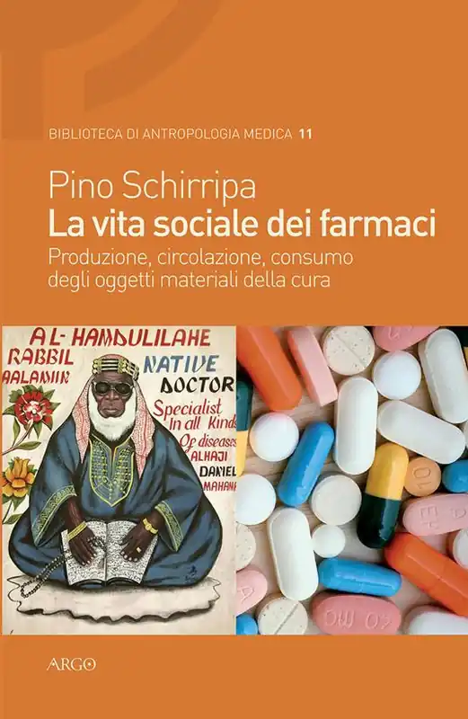 La vita sociale dei farmaci. Produzione, circolazione, consumo degli oggetti materiali della cura Miglior Prezzo