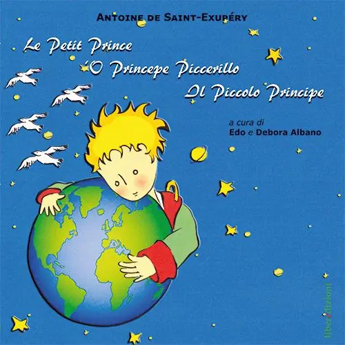 Pagamento Sicuro Le petit Prince-‘O Princepe Piccerillo-Il piccolo Principe. Ediz. multilingue