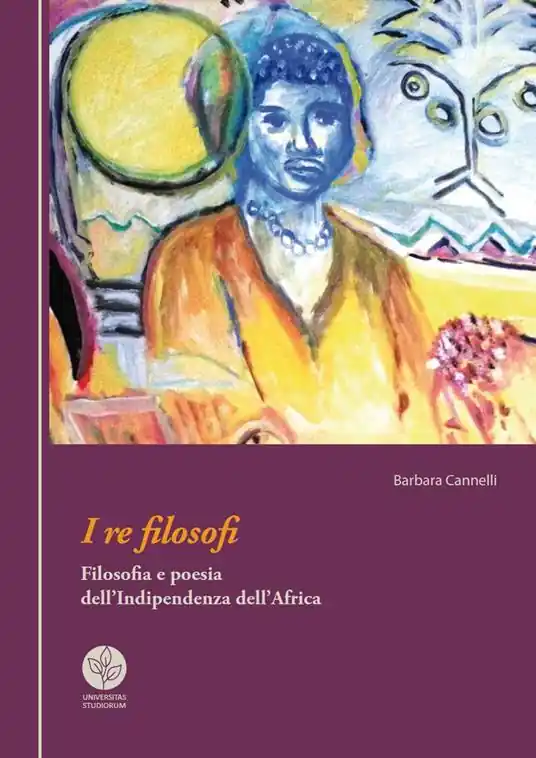 Compra Adesso I re filosofi. Filosofia e poesia dell‘indipendenza dell‘Africa