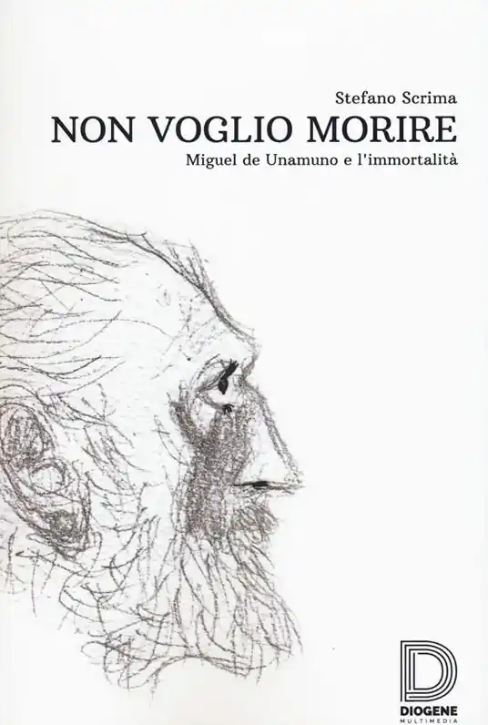 Non voglio morire. Miguel de Unamuno e l‘immortalità Di Tendenza