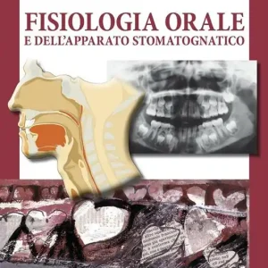 Prezzo Di Fabbrica Fisiologia orale dell‘apparato stomatognatico