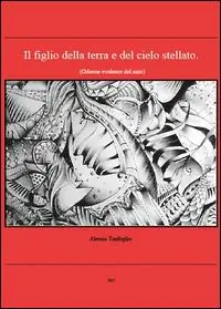 Il figlio della terra e del cielo stellato Miglior Prezzo