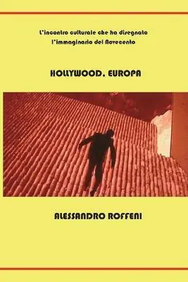 Compra Oggi Stesso Hollywood, Europa