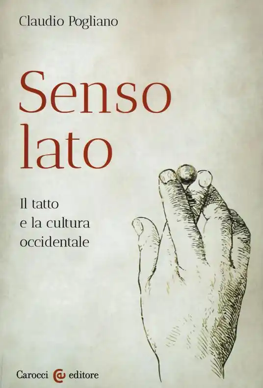 Senso lato. Il tatto e la cultura occidentale Scelto Dai Clienti
