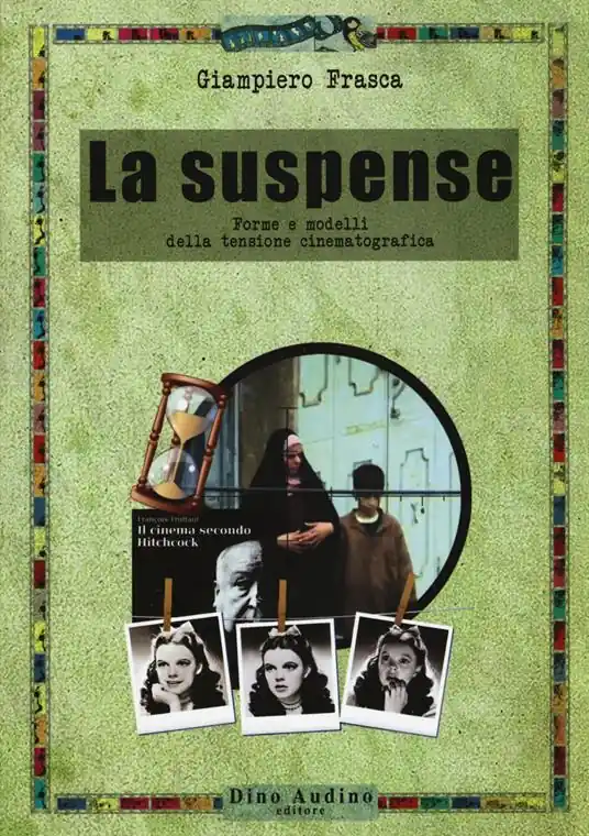 La suspense. Forme e modelli della tensione cinematografica Ultima Occasione