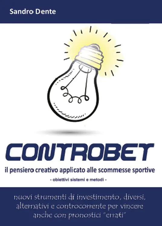 Subito Disponibile Controbet. Il pensiero creativo applicato alle scommesse sportive