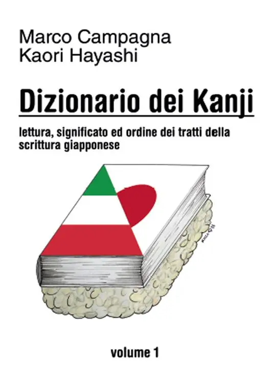 A Buon Prezzo Dizionario dei kanji. Vol. 1