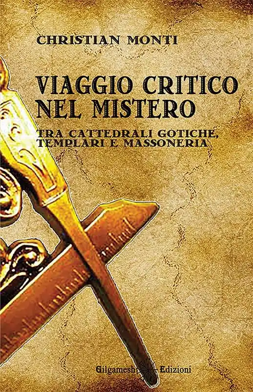 Ultima Occasione Viaggio critico nel mistero. Tra cattedrali gotiche, templari e massoneria