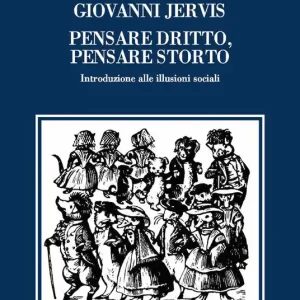 Pensare dritto, pensare storto. Introduzione alle illusioni sociali Prezzo Basso
