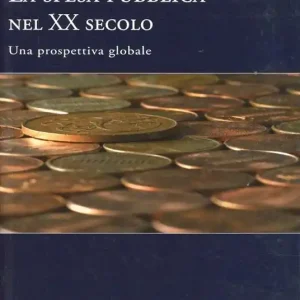 Promozione La spesa pubblica nel XX secolo. Una prospettiva globale