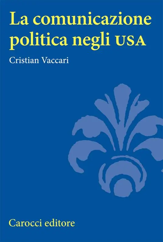 La comunicazione politica negli USA Sconto