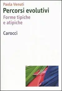 Occasione Imperdibile Percorsi evolutivi. Forme tipiche e atipiche