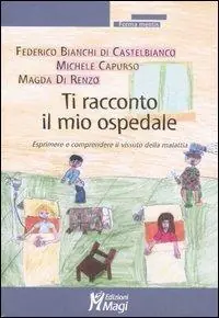 Spedizione Espresso Ti racconto il mio ospedale. Esprimere e comprendere il vissuto della malattia