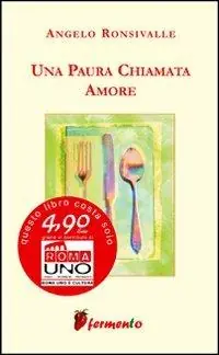 Una paura chiamata amore Scelto Dai Clienti