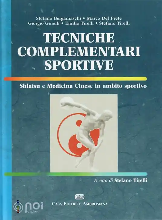 Prezzo Scontato Tecniche complementari sportive. Shiatsu e medicina cinese in ambito sportivo