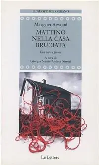 Professionale Mattino nella casa bruciata. Testo inglese a fronte