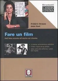 Fare un film. Dall‘idea iniziale all‘uscita nei cinema Promozione