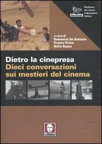 Offerta Dietro la cinepresa. Dieci conversazioni sui mestieri del cinema
