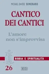 Consegna Rapida Cantico dei cantici. L‘amore non s‘improvvisa