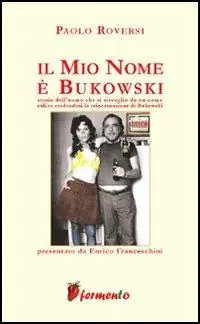 Novità Il mio nome è Bukowski