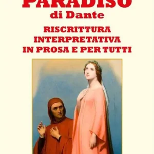 Offerta Paradiso. Riscrittura interpretativa in prosa e per tutti. Nuova ediz.