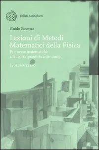 Ultima Occasione Lezioni di metodi matematici della fisica. Vol. 3 Premesse matematiche alla teoria quantistica dei campi