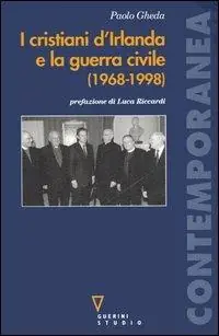 I cristiani d‘Irlanda e la guerra civile (1968-1998) Offerta