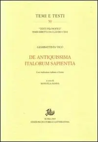 De antiquissima italorum sapientia. Con le risposte al «Giornale de‘ Letterati d‘Italia». Con la trascrizione critica degli articoli del «Giornale de‘ Letterati d‘Italia» Spedito Oggi