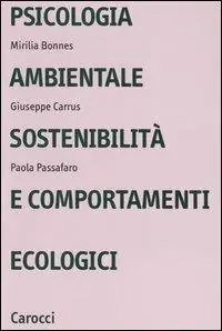 Psicologia ambientale, sostenibilità e comportamenti ecologici Promozione