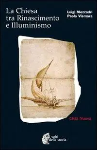 La Chiesa tra Rinascimento e illuminismo Prezzo Di Fabbrica