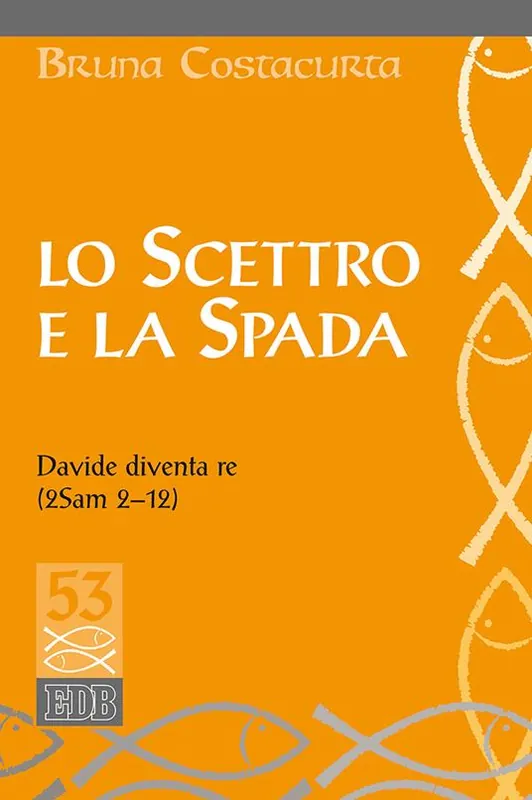Lo scettro e la spada. Davide diventa re (2Sam 2-12) Occasione Imperdibile