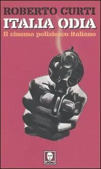 Italia odia. Il cinema poliziesco italiano Occasione Imperdibile