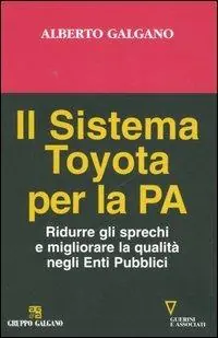 Affare Il sistema Toyota per la PA. Ridurre gli sprechi e migliorare la qualità negli Enti Pubblici