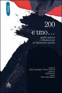 200 e uno... giochi, esercizi e riflessioni per un laboratorio teatrale Popolare