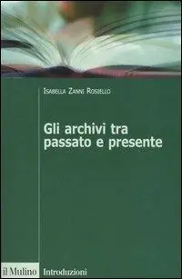 Occasione Imperdibile Gli archivi tra passato e presente