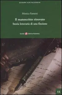 Occasione Il manoscritto ritrovato. Storia letteraria di una finzione