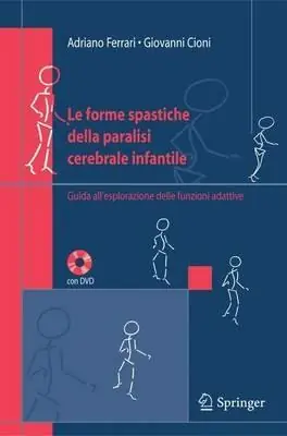 Ultimissimo Modello Le forme spastiche della paralisi cerebrale infantile. Guida all‘esplorazione delle funzioni adattive