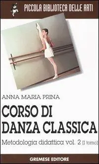 Affare Corso di danza classica. Vol. 2/1 Metodologia didattica