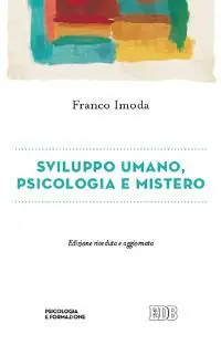 Sviluppo umano, psicologia e mistero Nuovo Arrivo