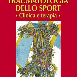 Affare Traumatologia dello sport. Clinica e terapia
