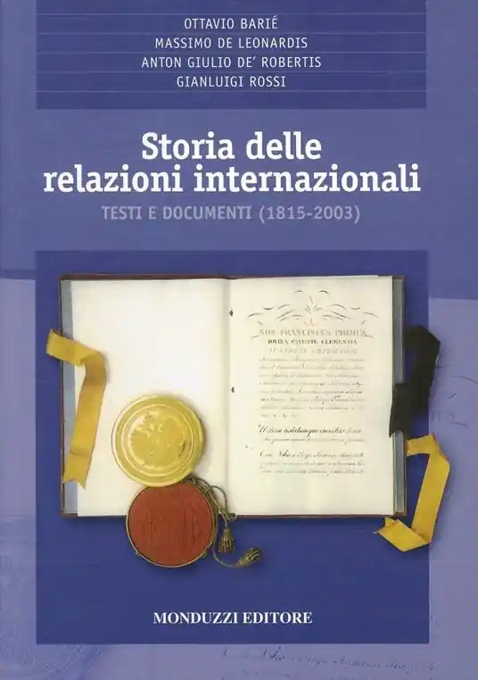 Storia delle relazioni internazionali. Testi e documenti (1815-2003) Ultimissimo Modello