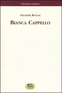 Spedizione Espresso Bianca Cappello. Dramma storico in cinque giornate [1839]