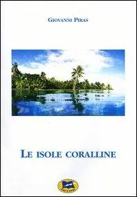 Subito Disponibile Le isole coralline