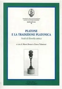 Solo Oggi Platone e la tradizione platonica. Studi di filosofia antica
