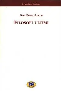 Ultime Pezzi Filosofi ultimi [1913]