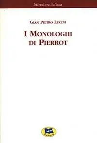 A Buon Prezzo I monologhi di Pierrot [1898]
