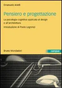 Compra Adesso Pensiero e progettazione. La psicologia cognitiva applicata al design e all‘architettura