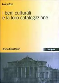Nuovo Arrivo I beni culturali e la loro catalogazione
