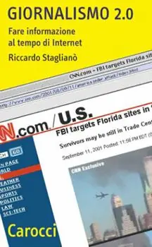 Quantità Limitata Giornalismo 2.0. Fare informazione al tempo di Internet
